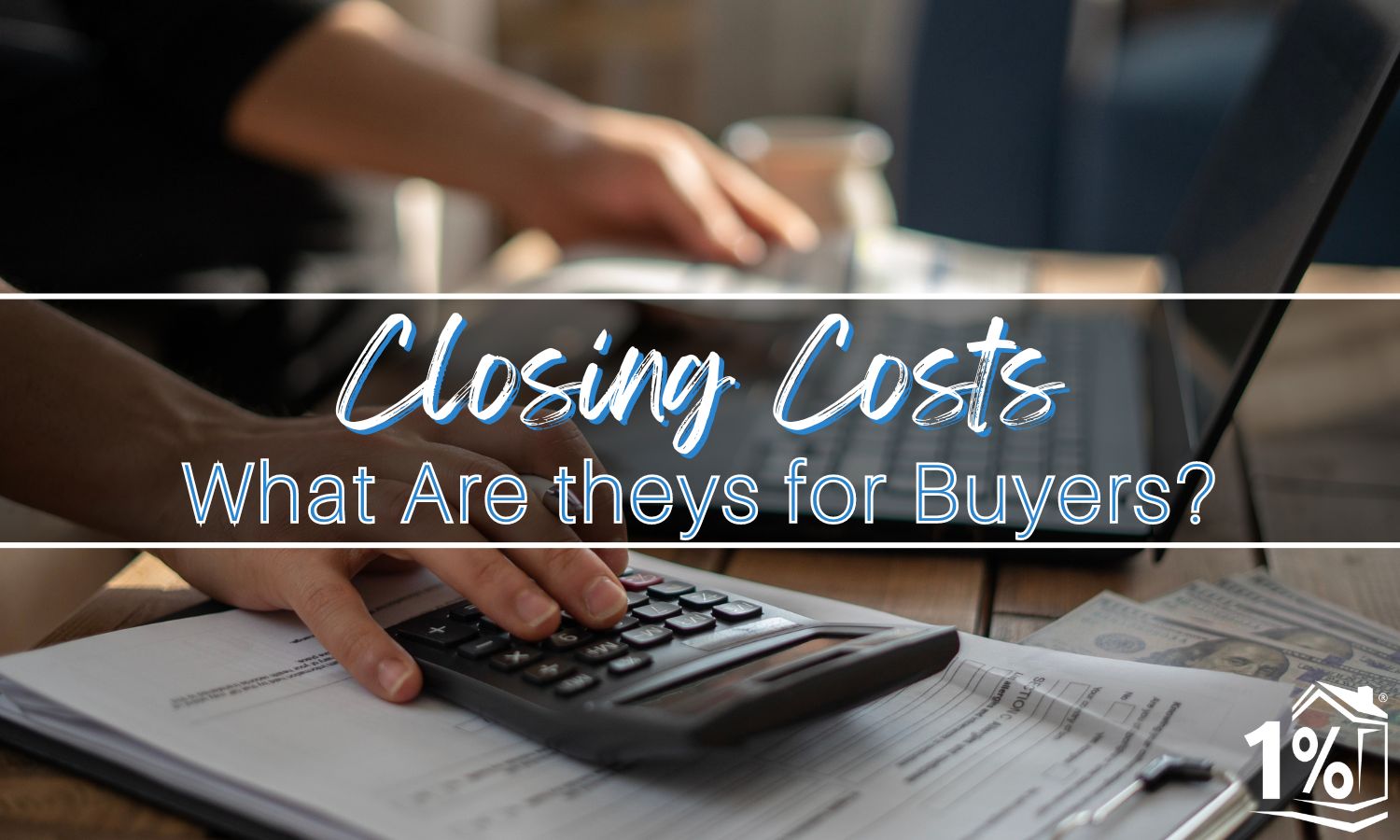 What are the Closing Costs for buyers