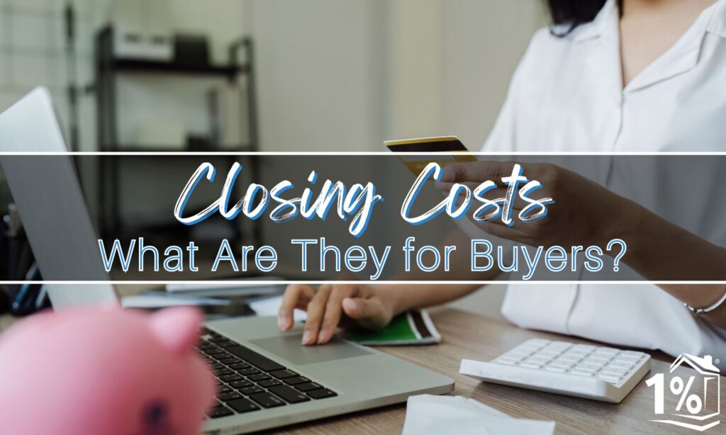 What Are the Closing Costs for a Homebuyer